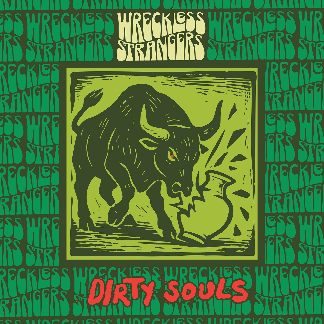 Wreckless Strangers Define Their Evolution with A Fearless and Collaborative New Album, Dirty Souls