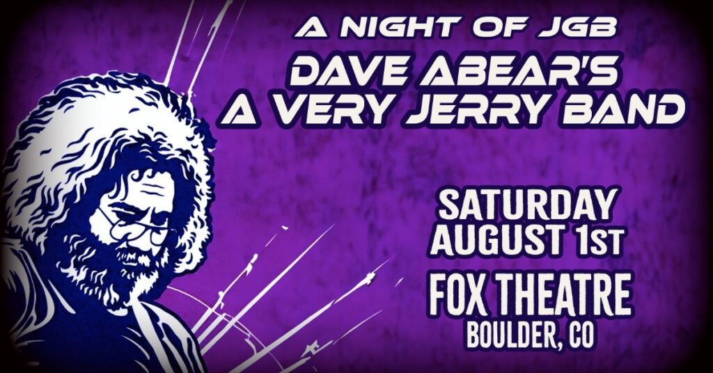 A Very Jerry Birthday Returns to Boulder’s Fox Theatre August 1 with Dave A’Bear’s A Very Jerry Band