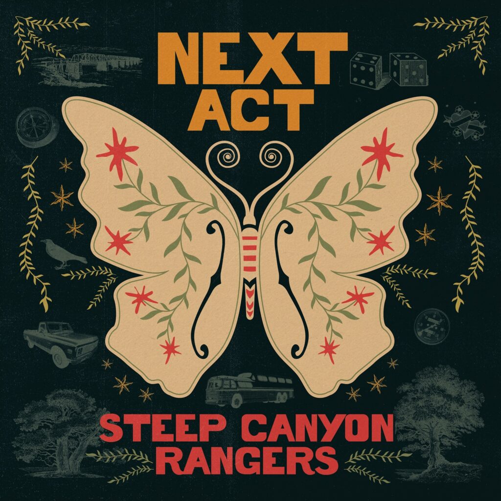 Steep Canyon Rangers Serve Up a Thoughtful Return with Next Act