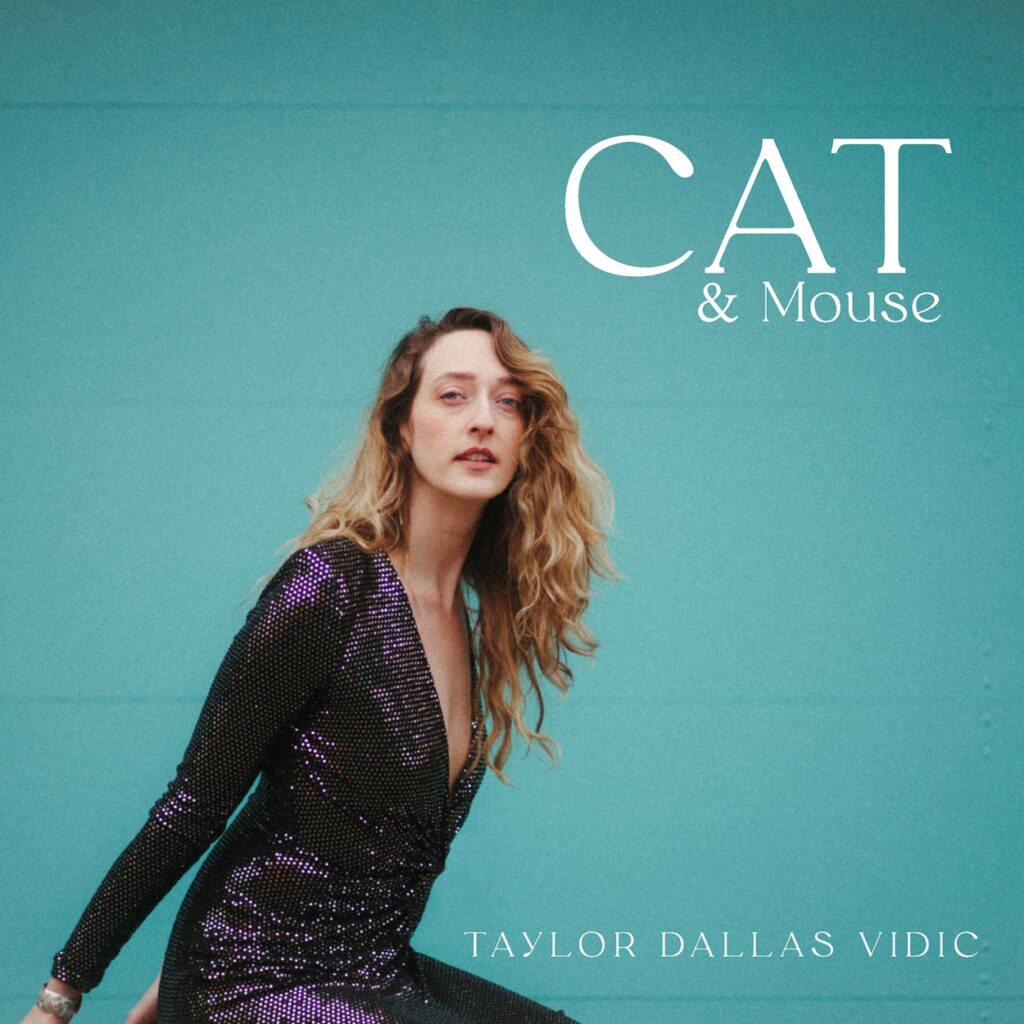 Taylor Dallas Vidic Releases Debut Double Album Cat & Mouse