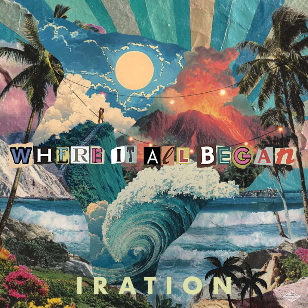 IRATION Releases New Album ‘Where It All Began’ Friday, May 1st