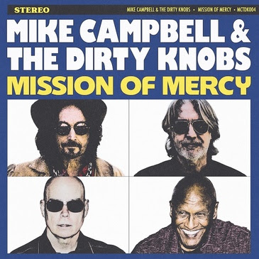 Mike Campbell & The Dirty Knobs Announce Mission of Mercy Album and Tour