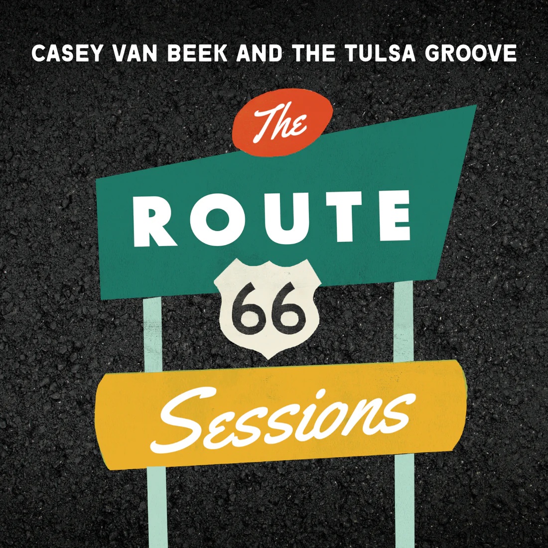 Casey Van Beek and the Tulsa Groove Announce The Route 66 Sessions