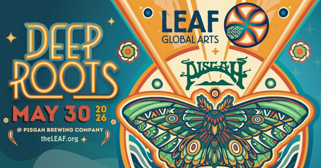 LEAF Global Arts Kicks Off Countdown to Deep Roots Festival