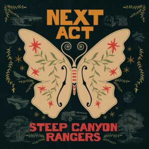 Steep Canyon Rangers Release New Album Next Act