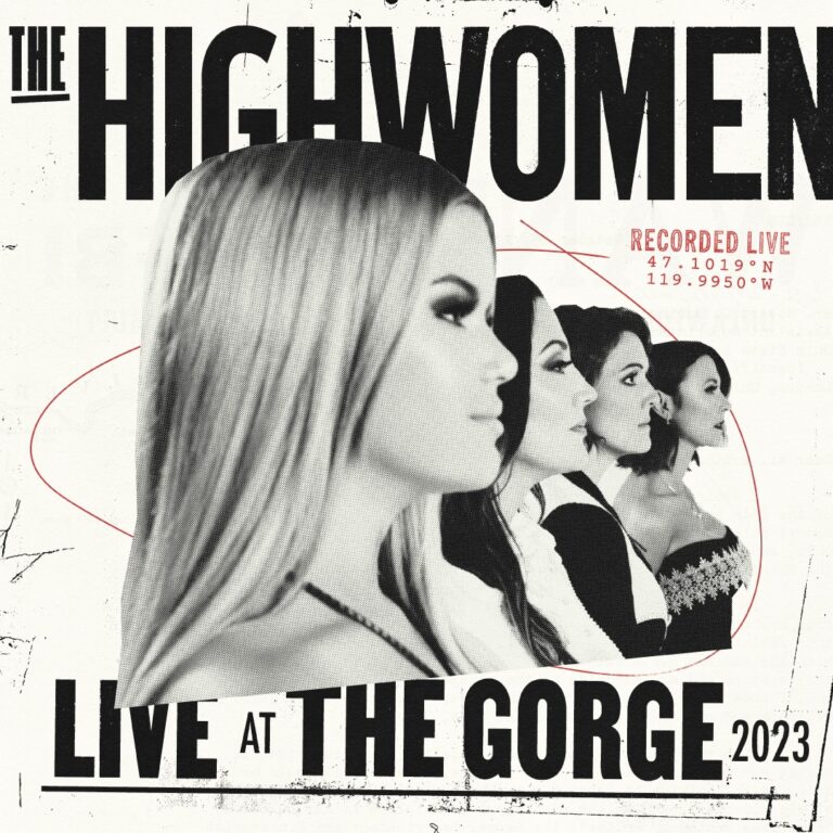 The Highwomen Release Live at The Gorge 2023