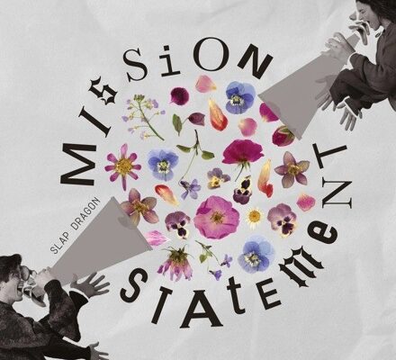 Album cover with a circular floral collage reading 'MISSION STATE OF MIND,' 'Slap Dragon,' as two people reach toward the center.
