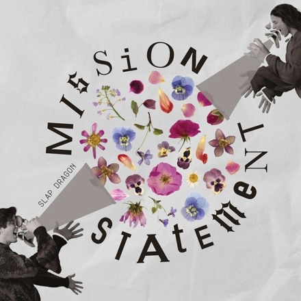 Slap Dragon Release Debut Album Mission Statement