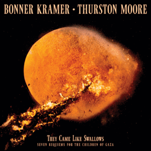 Thurston Moore & Bonner Kramer – ‘They Came Like Swallows’ Out Now