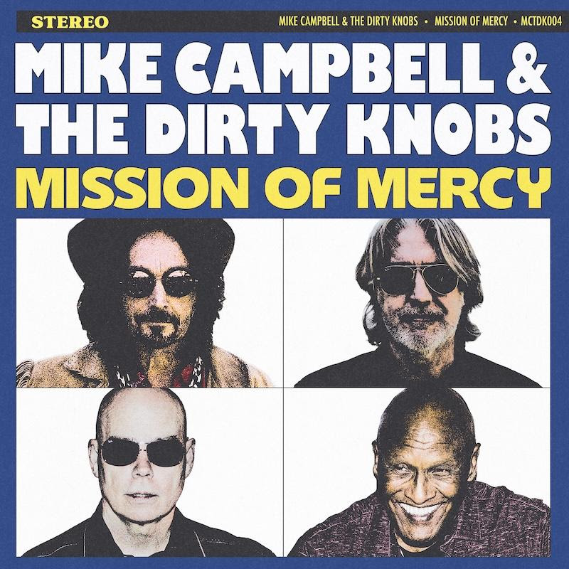 Mike Campbell & The Dirty Knobs Share New Track “No Regrets”