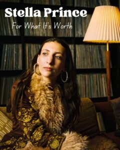 Stella Prince Releases Gen-Z Folk Take on “For What It’s Worth”