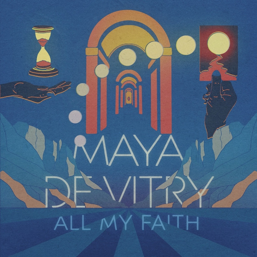 Maya de Vitry Releases “Confidence of the Sun” From Forthcoming Album ‘All My Faith’
