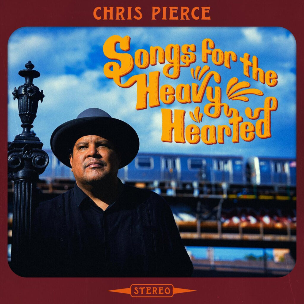 Chris Pierce Announces New Album Songs for the Heavy Hearted