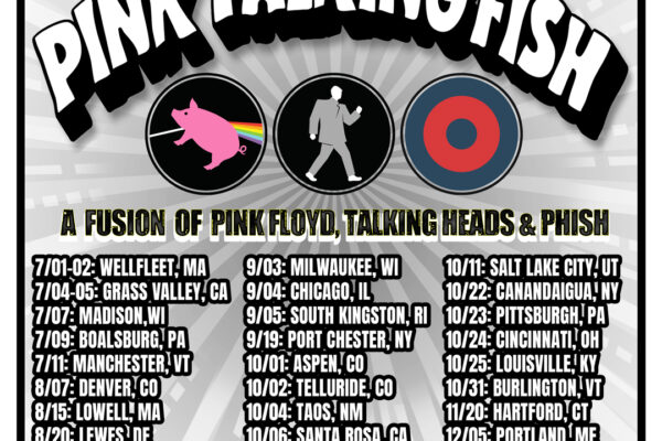 Promotional poster for Pink Talking Fish with three circular icons and a multi-column list of tour dates (cities and dates).