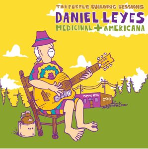 Daniel Leyes Releases Medicinal Americana, Todd Snider’s Final Production Project