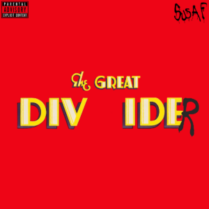 SusAF Continues Fiery Clarion Call With “The Great Divider”