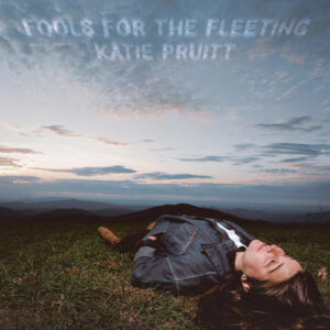Katie Pruitt Shares “Blackout,” Announces Fools for the Fleeting