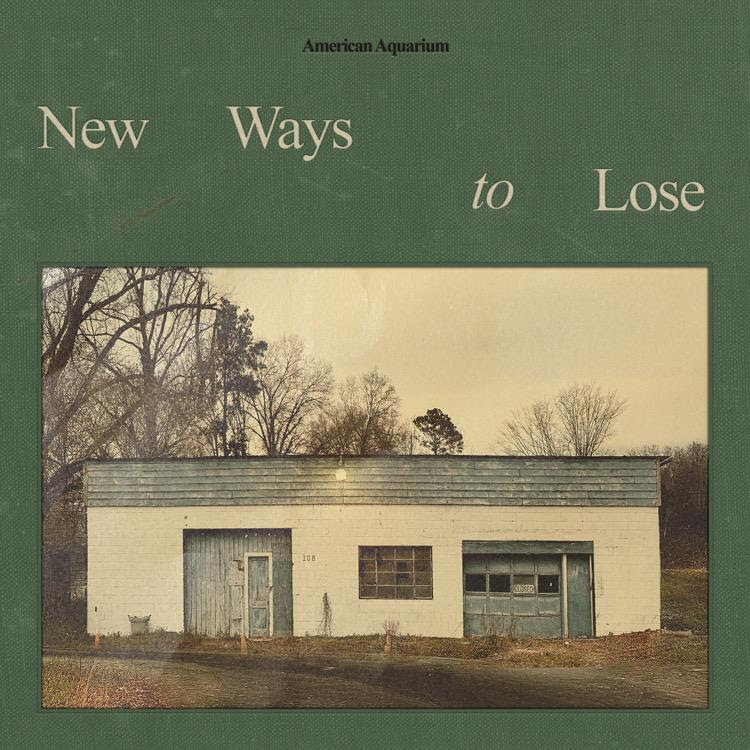 American Aquarium Announces New Album New Ways to Lose