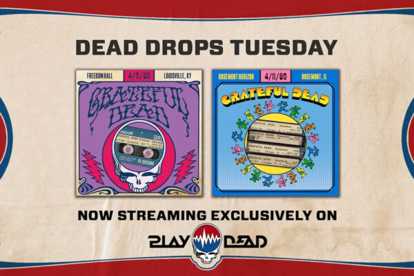 Poster advertising 'Dead Drops Tuesday' with two Grateful Dead album covers and the line 'Now Streaming Exclusively on Play Dead' beneath, framed by decorative red borders.