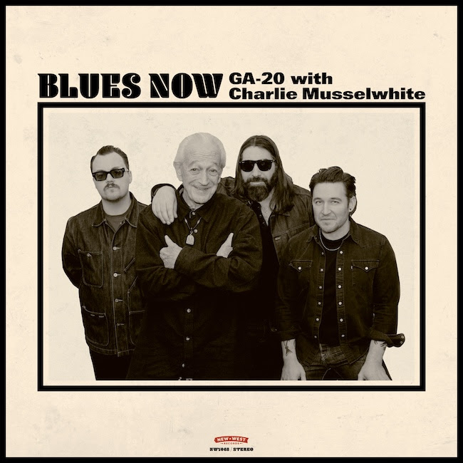 GA-20 With Charlie Musselwhite to Release Blues Now July 31
