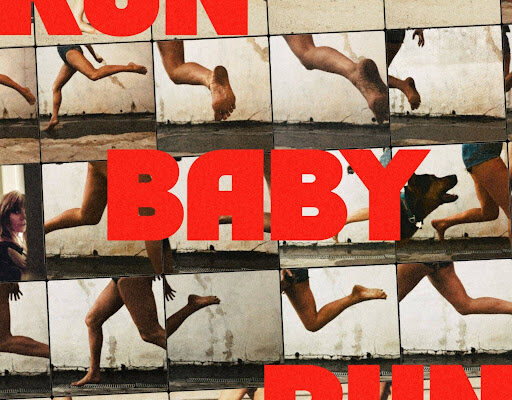 Collage of running legs forming a grid with bold red text: 'RUN BABY RUN'.