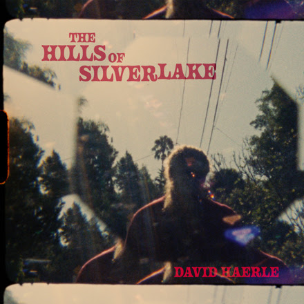 David Haerle Shares “The Hills of Silver Lake”