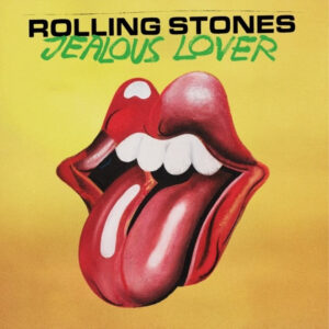 THE ROLLING STONES RELEASE NEW SINGLE + VIDEO FOR “JEALOUS LOVER”