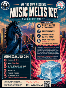 Music Melts ICE Benefit Brings Music, Art and Know Your Rights Training to Denver