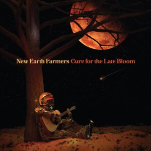 New Earth Farmers Seek an Antidote for Dystopia on Cure For The Late Bloom