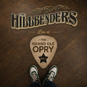 The HillBenders Release Live at the Grand Ole Opry Vol. 1