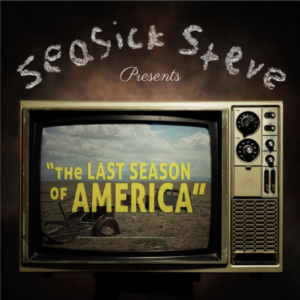 Seasick Steve Announces The Last Season of America