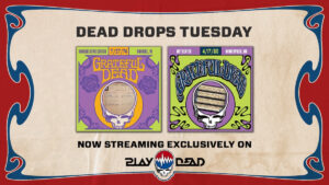 Tuesday Dead Drops Revisit Summer ’74 and Spring ’89