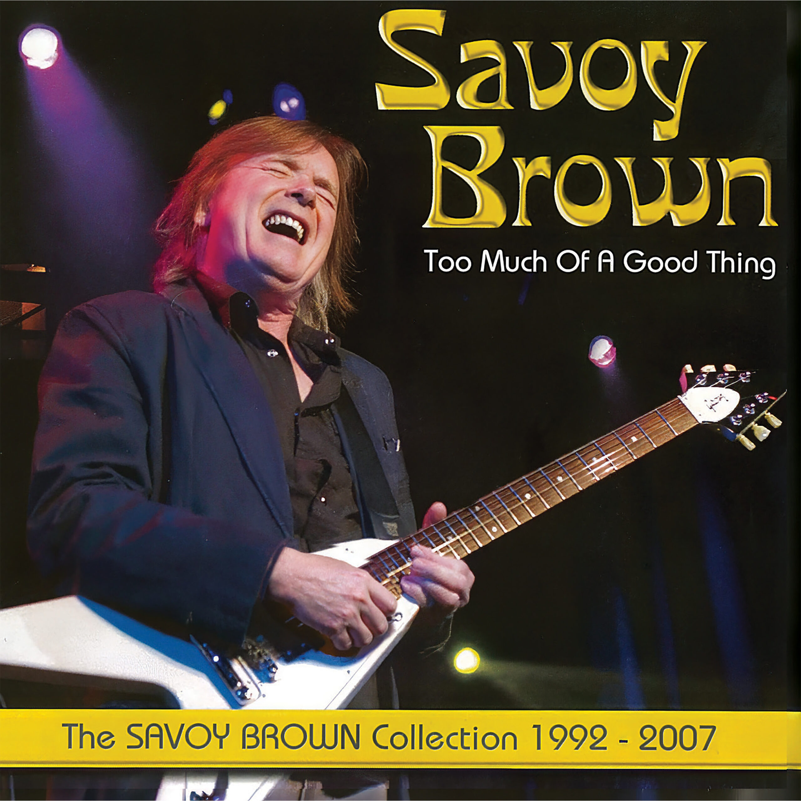 Savoy Brown Collection Too Much Of A Good Thing Arrives Digitally July 10