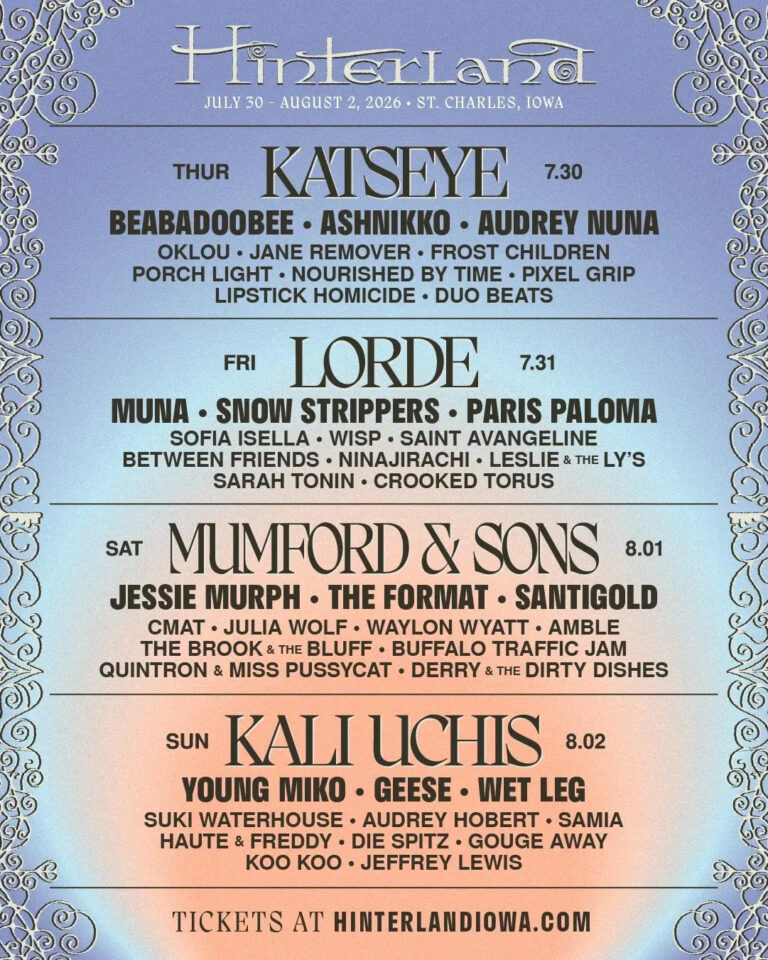 Hinterland Music Festival Returns to Iowa July 30–August 2 with Lorde, Mumford & Sons, Kali Uchis and KATSEYE
