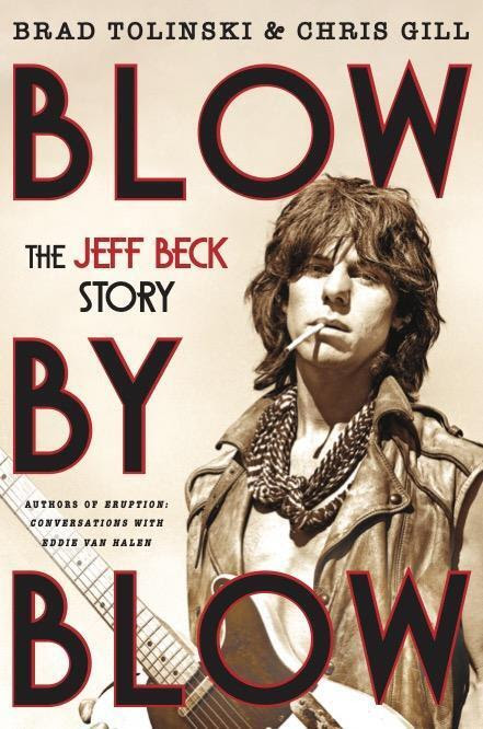 New Jeff Beck Biography Blow by Blow Arrives with Tribute Concert and Book Events