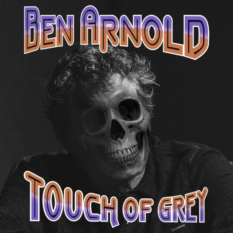 Ben Arnold Reimagines Grateful Dead Classic “Touch of Grey”