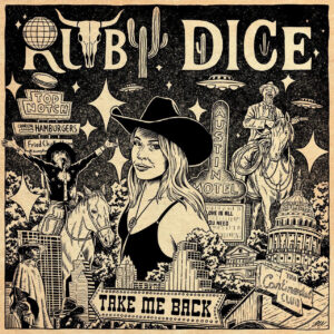 Ruby Dice Announces New Album Take Me Back, Out August 28