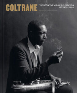 Coltrane: The Definitive Visual Celebration of the Legend Arrives September 1