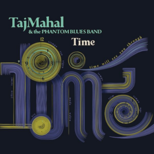 Taj Mahal and the Phantom Blues Band Find Timeless Groove on Time