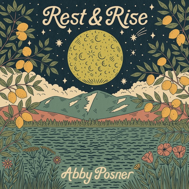Abby Posner Returns With New Album Rest and Rise