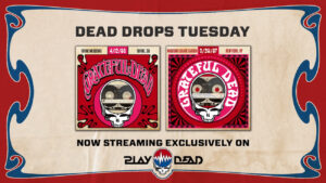 Grateful Dead Dead Drops Goes Coast to Coast With 1986 Irvine and 1987 MSG Shows