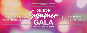 GLIDE Young Professionals Committee to Host Summer Gala at The Chapel