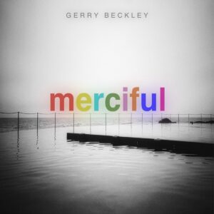 Gerry Beckley Releases New Solo Album Merciful