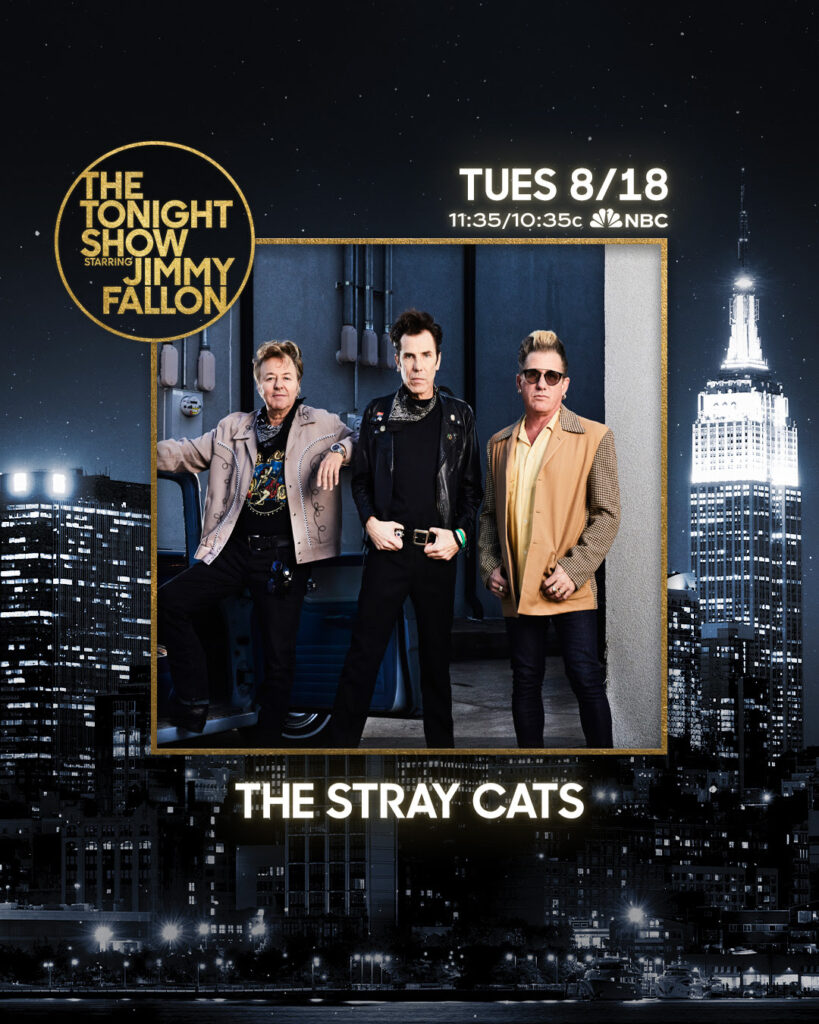 THE STRAY CATS Return To Late Night Television With “The Tonight Show Starring Jimmy Fallon” August 18 Performance