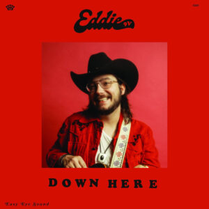 Eddie 9V Shares “Whole Lot Coming For You” Ahead of New Album Down Here