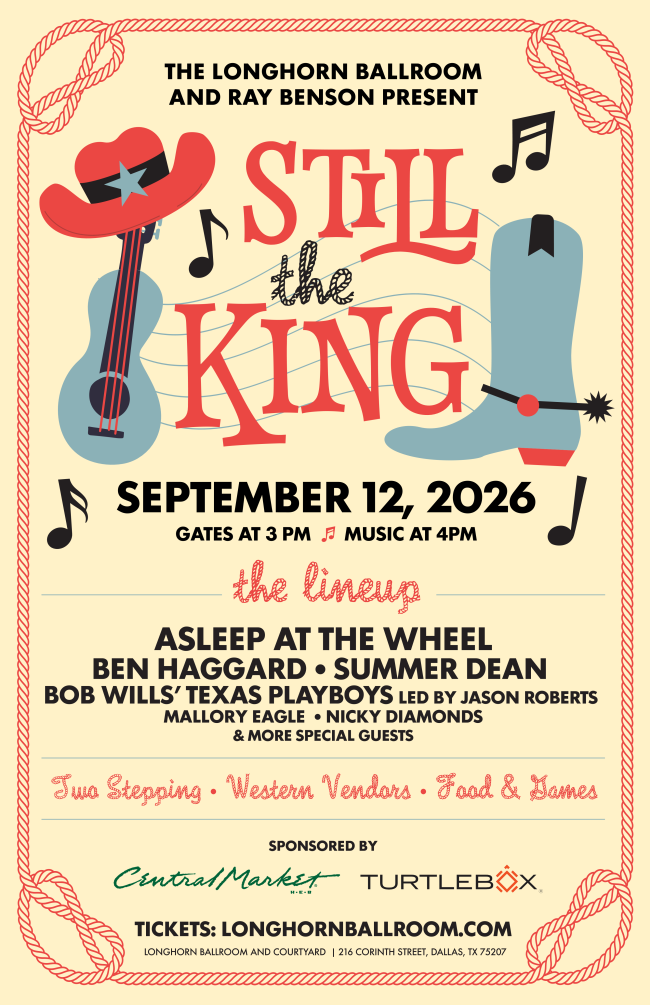 Longhorn Ballroom & Ray Benson Announce Still The King: A Celebration Of Country and Western Music