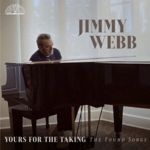 Jimmy Webb Announces Yours For The Taking: The Found Songs of Jimmy Webb, Out October 23