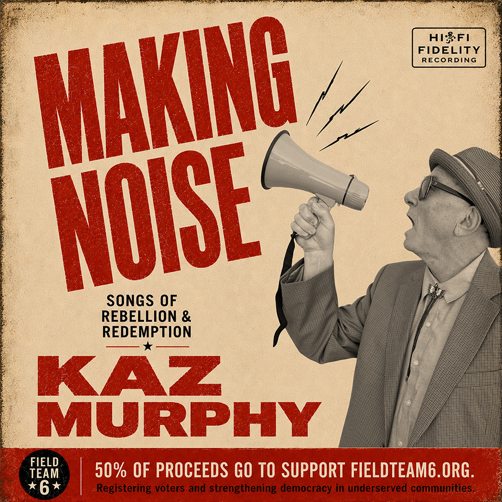 Kaz Murphy Shares “Making Noise” Ahead of New Protest Album
