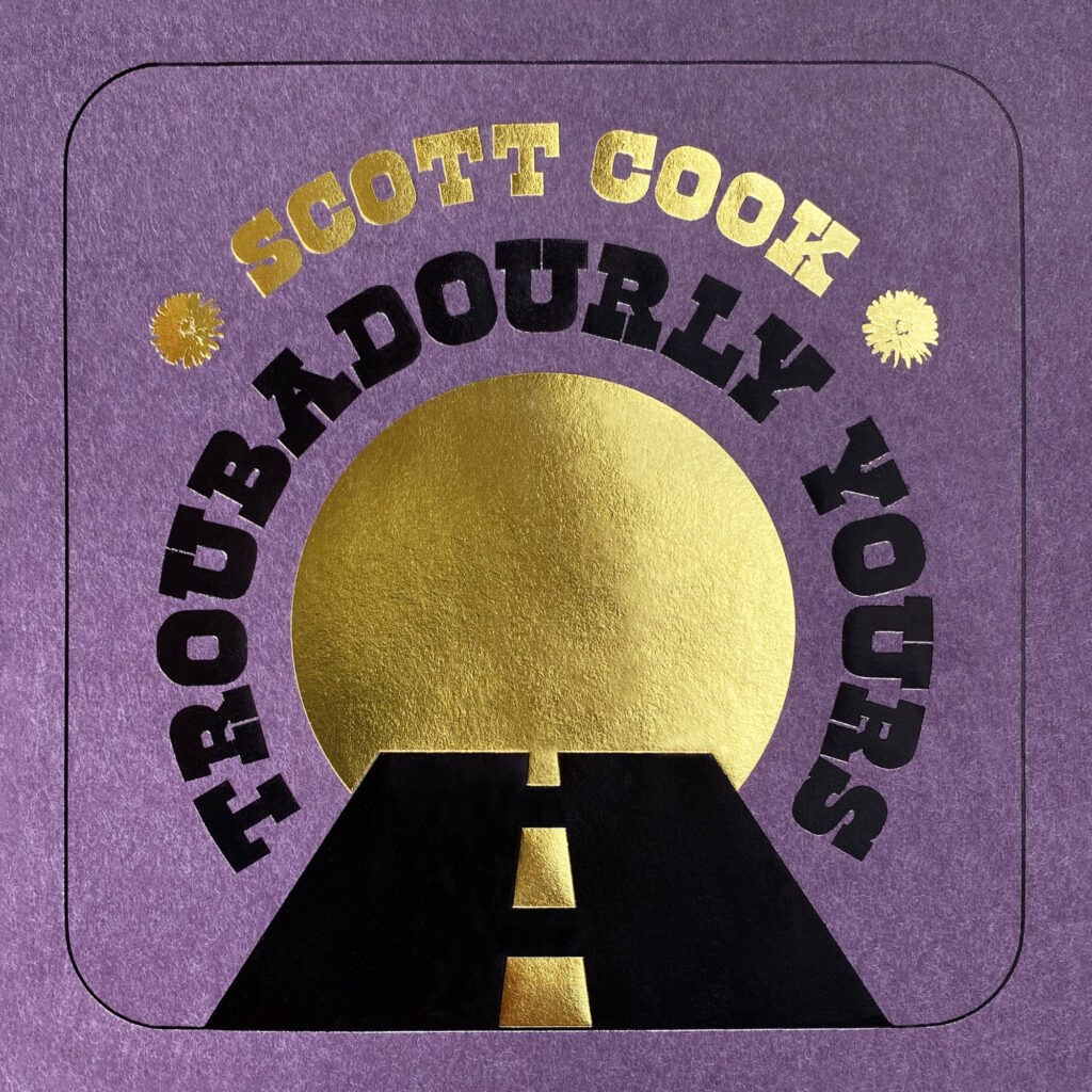 Scott Cook Releases New Album Troubadourly Yours