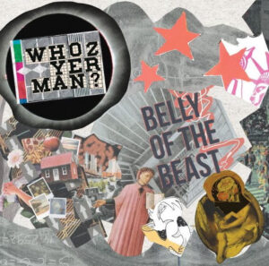Whozyerman? Announces Sophomore Album Belly of the Beast